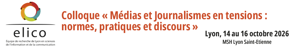 Médias et Journalismes en tensions : normes, pratiques et discours>